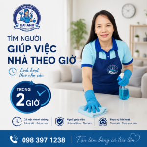 Giúp Việc Nhà Theo Giờ Tại Hà Nội – Linh Hoạt, Trong 2 Giờ